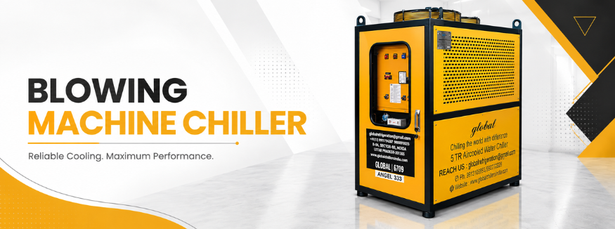 Blowing Machine Chiller by Global Refrigeration and Equipments